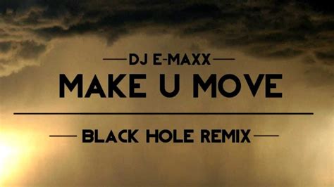Dj E Maxx Make U Move Make U Move by DJ E maxx on MP3, WAV, FLAC, AIFF & ALAC at Juno Download